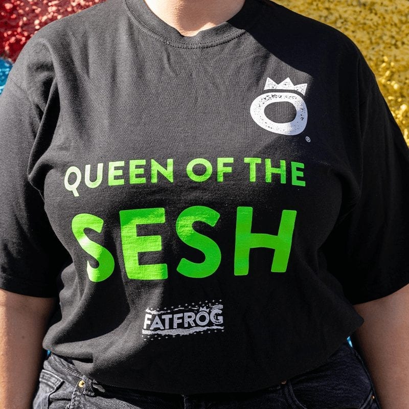 Queen of the Sesh T-Shirt FATFROG